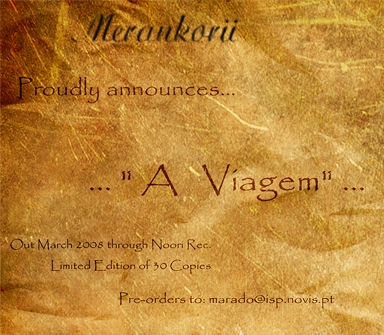 Merankorii proudly presents A Viagem, pre-orders to marado@isp.novis.pt